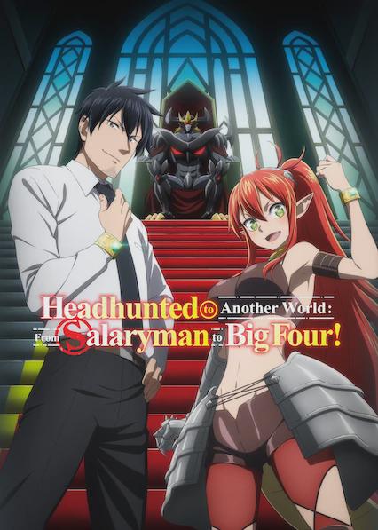 Headhunted to Another World: From Salaryman to Big Four!