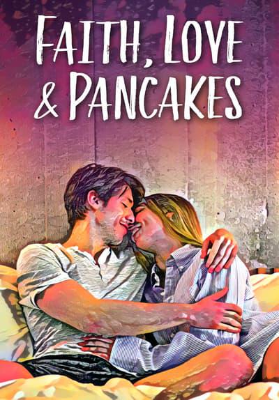 Movie poster for Faith Love and Pancakes