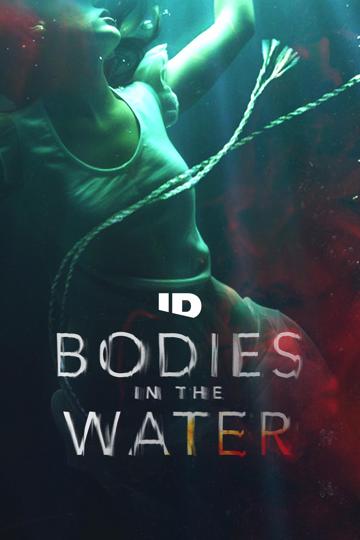 Bodies in the Water