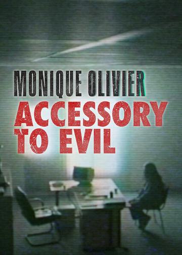 Monique Olivier: A gonosz segítője poszter