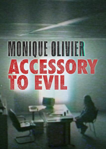 Poster för Monique Olivier: Accessory to Evil