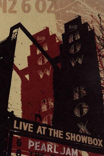 Pearl Jam: Live At The Showbox poszter