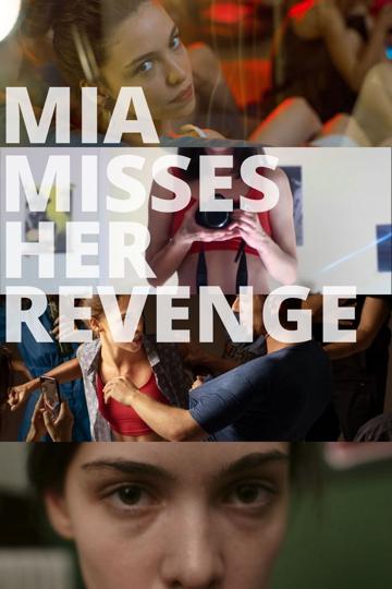 Mia Misses Her Revenge poszter