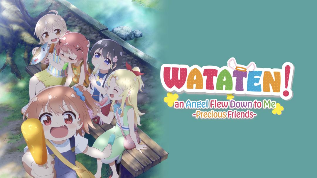Wataten!: An Angel Flew Down to Me! - Precious Friends