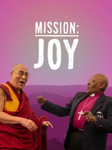 Mission: Joy - Finding Happiness in Troubled Times poszter