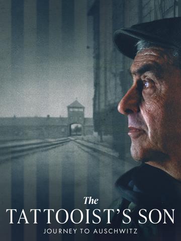 The Tattooist’s Son: Journey to Auschwitz poszter