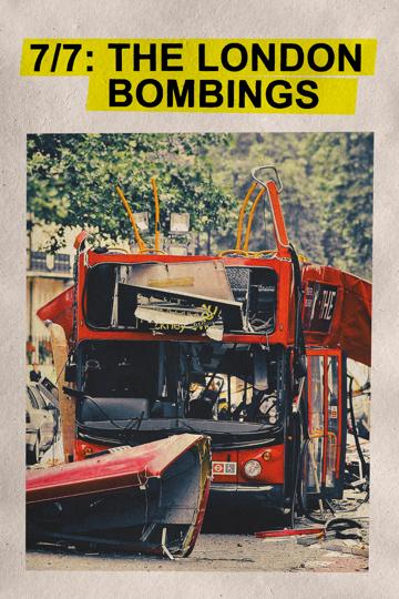 7/7: The London Bombings