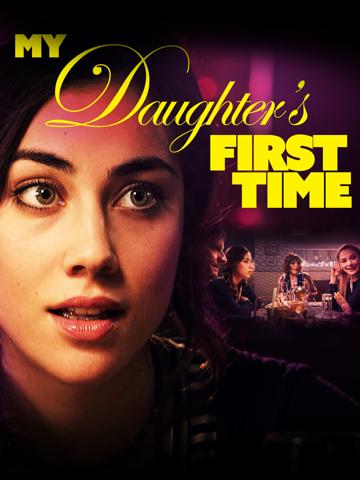 My Daughter's First Time poszter