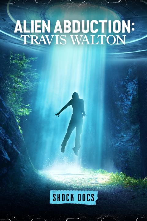Movie poster for Alien Abduction: Travis Walton