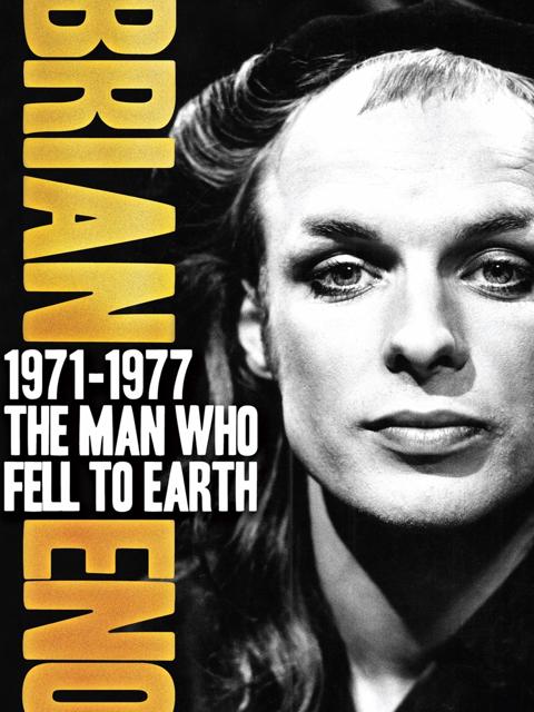 Movie poster for Brian Eno 1971–1977: The Man Who Fell To Earth