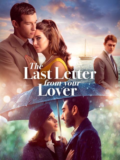 Movie poster for The Last Letter from Your Lover