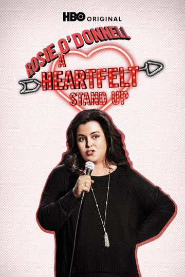 Rosie O'Donnell: A Heartfelt Stand Up poszter
