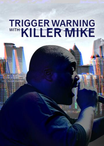 Trigger Warning with Killer Mike poszter