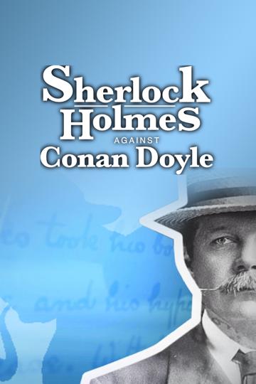 Sherlock Holmes Against Conan Doyle poszter
