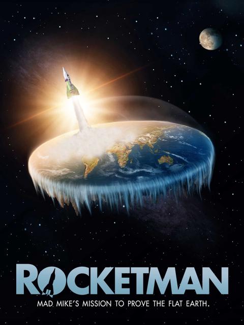 Poster för Rocketman: Mad Mike's Mission to Prove the Flat Earth