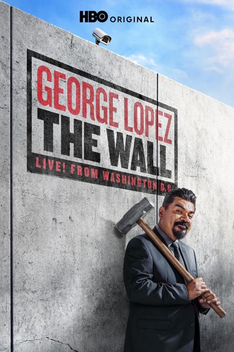 Movie poster for George Lopez: The Wall