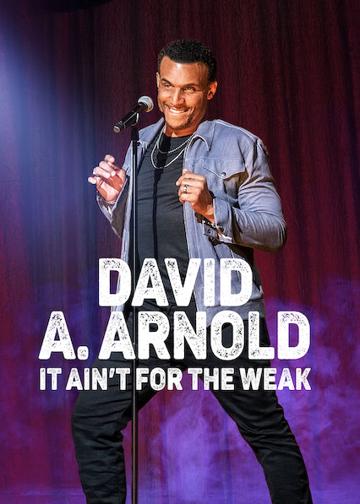 David A. Arnold: It Ain't for the Weak poszter
