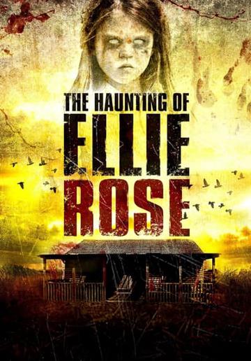Ellie Rose kísértése avagy Nem vagy egyedül poszter
