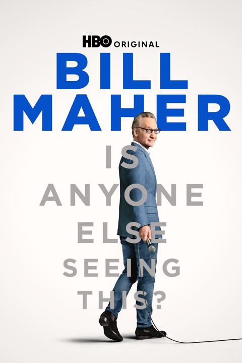 Poster för Bill Maher: Is Anyone Else Seeing This?