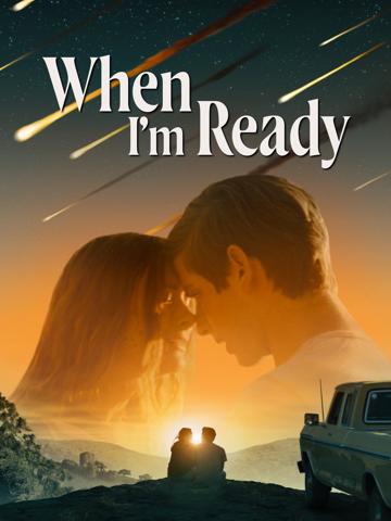 When I'm Ready