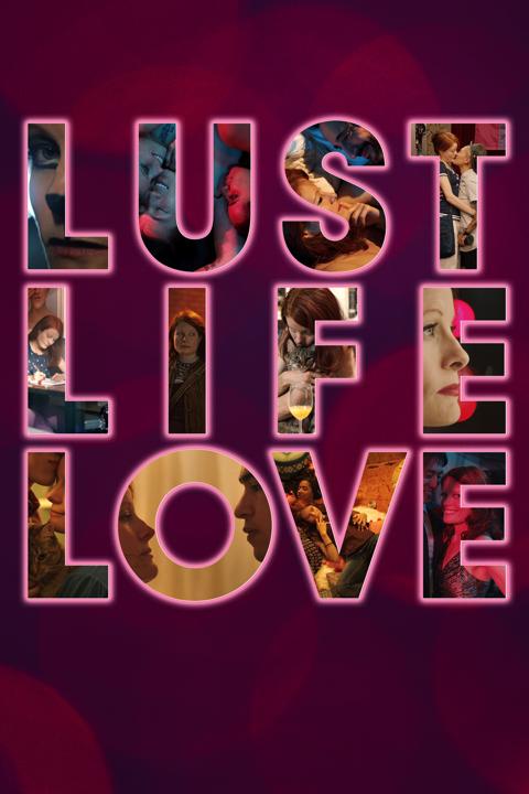 Poster för Lust Life Love