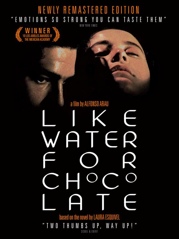 Like Water for Chocolate