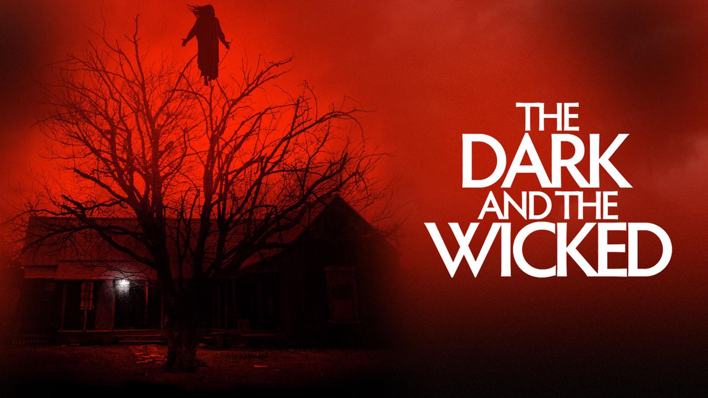 The Dark and the Wicked banner