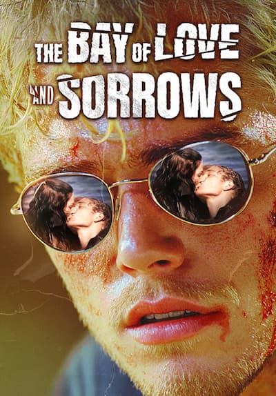 Movie poster for The Bay of Love and Sorrows