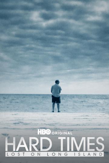 Hard Times: Lost on Long Island poszter