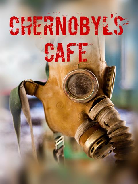 Poster för Chernobyl's Café