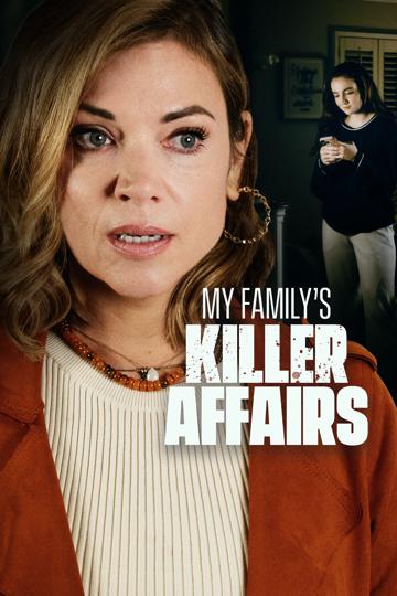 My Family's Killer Affairs