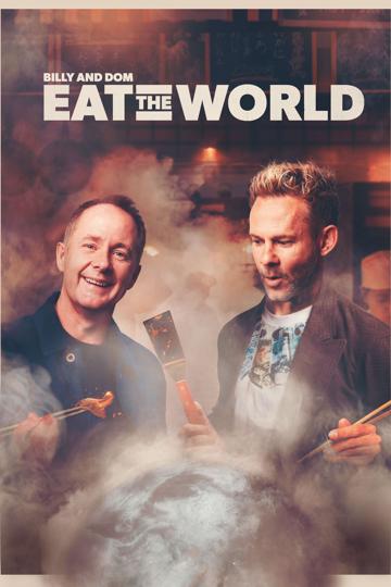 Billy & Dom Eat the World