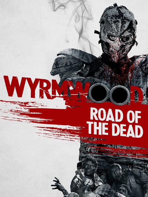 Movie poster for Wyrmwood: Road of the Dead