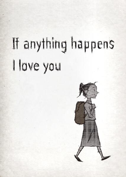 If Anything Happens I Love You