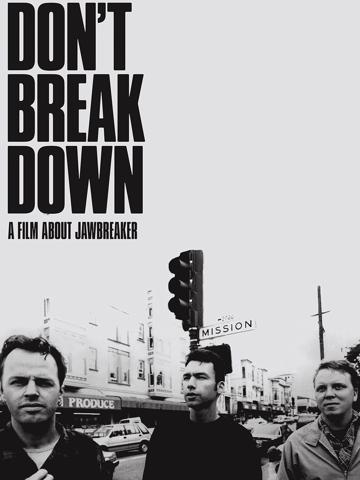 Don't Break Down: A Film About Jawbreaker poszter