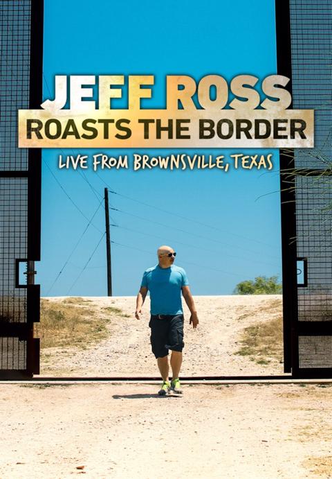 Poster för Jeff Ross Roasts the Border