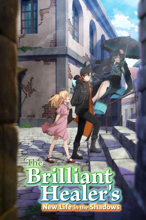 Poster för The Brilliant Healer's New Life in the Shadows