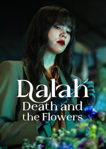 Poster för Dalah: Death and the Flowers