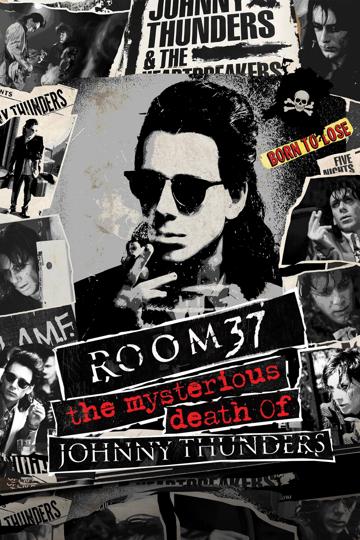 Room 37 - The Mysterious Death of Johnny Thunders poszter