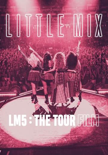 Little Mix: LM5: The Tour Film poszter