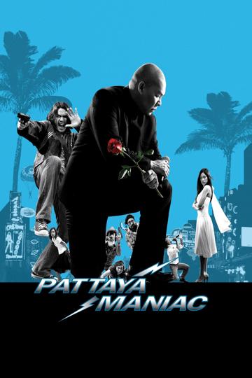Pattaya Maniac poszter