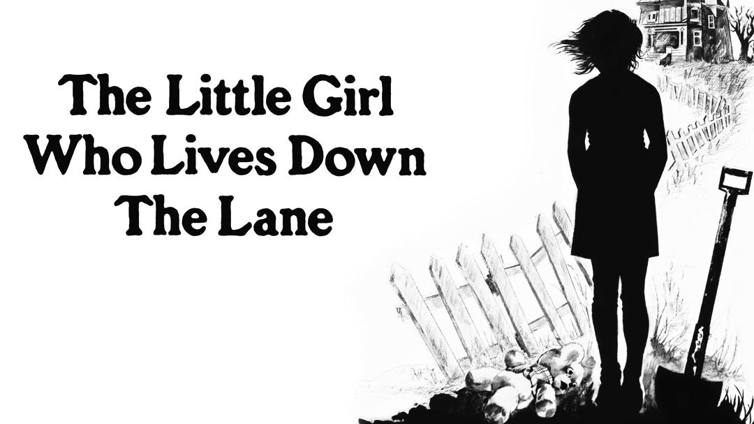The Little Girl Who Lives Down the Lane