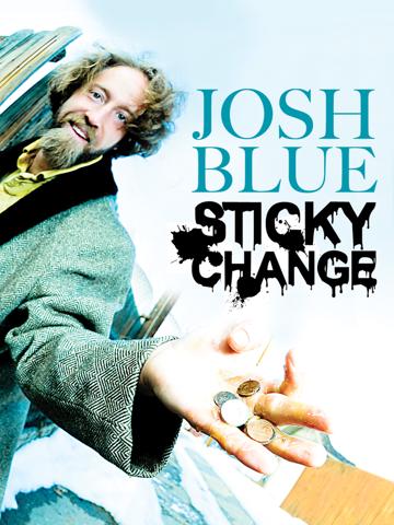 Josh Blue: Sticky Change poszter