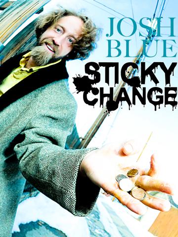 Josh Blue: Sticky Change poszter
