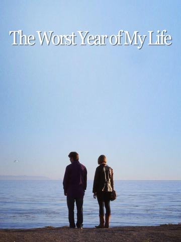 The Worst Year of My Life poszter