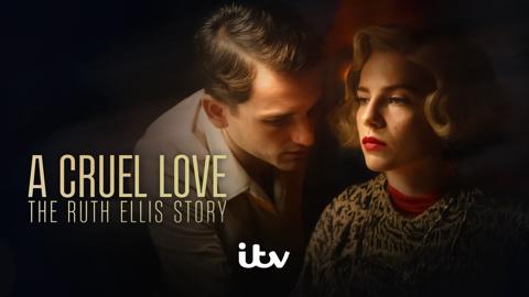 A Cruel Love: The Ruth Ellis Story