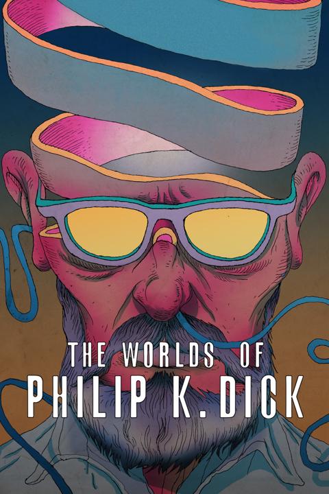 Movie poster for The Worlds of Philip K. Dick