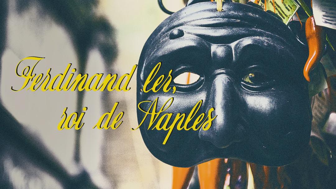Ferdinand I King of Naples