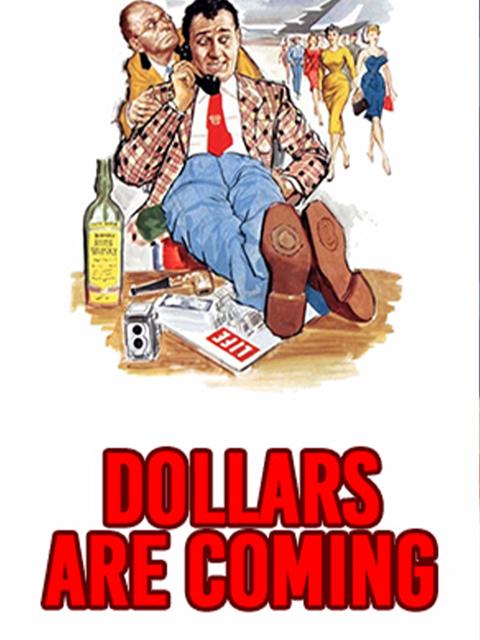 Movie poster for The Dollars Are Coming!