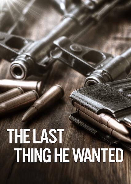 The Last Thing He Wanted